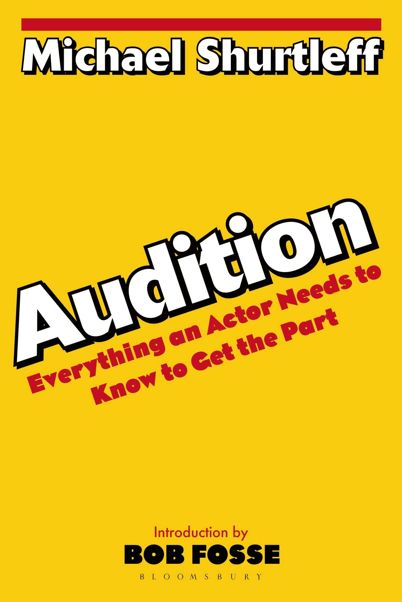 Audition: Everything an Actor Needs to Know to Get the Part,Used