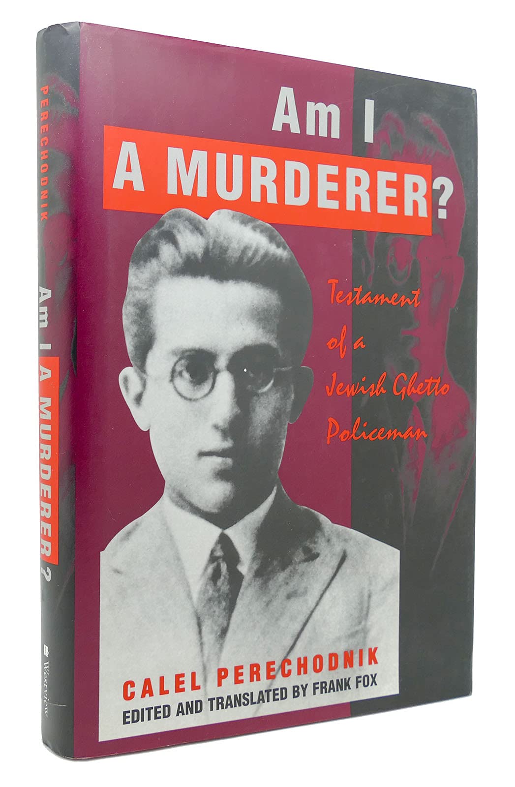 Am I A Murderer?: Testament Of A Jewish Ghetto Policeman,Used