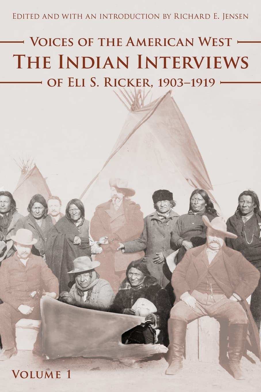 Voices of the American West, Volume 1: The Indian Interviews of Eli S. Ricker, 19031919,Used
