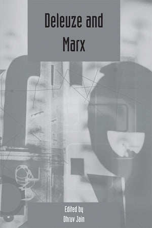Deleuze And Marx: Deleuze Studies Volume 3: 2009 (Supplement) (Deleuze Studies Special Issues)