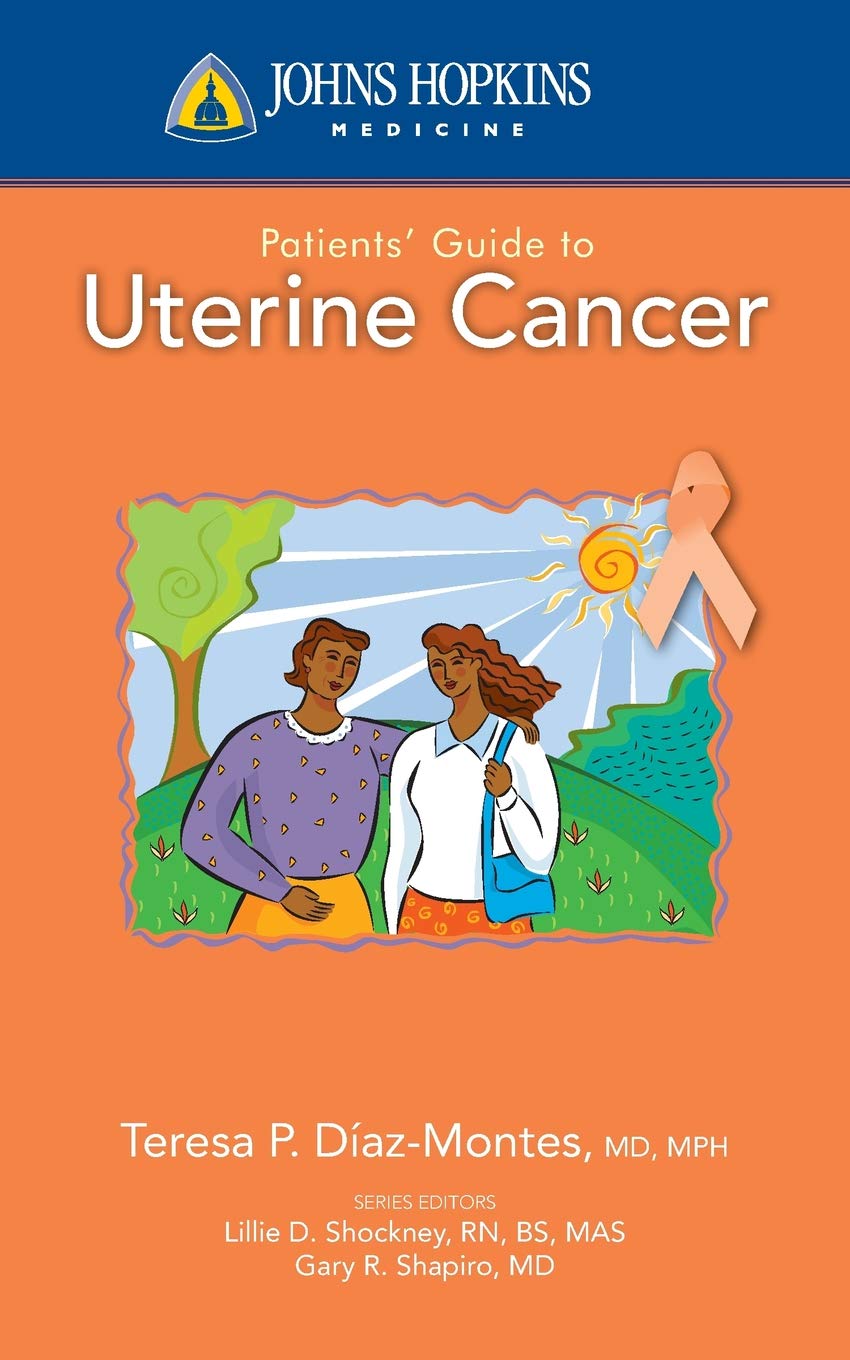 Johns Hopkins Patients' Guide to Uterine Cancer (John Hopkins Medicine),Used