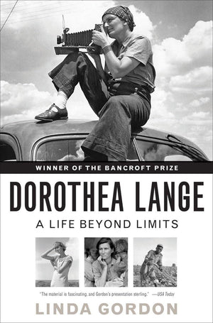 Dorothea Lange: A Life Beyond Limits,Used