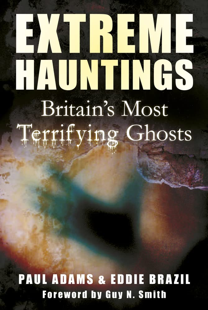 Extreme Hauntings: Britain's Most Terrifying Ghosts,Used