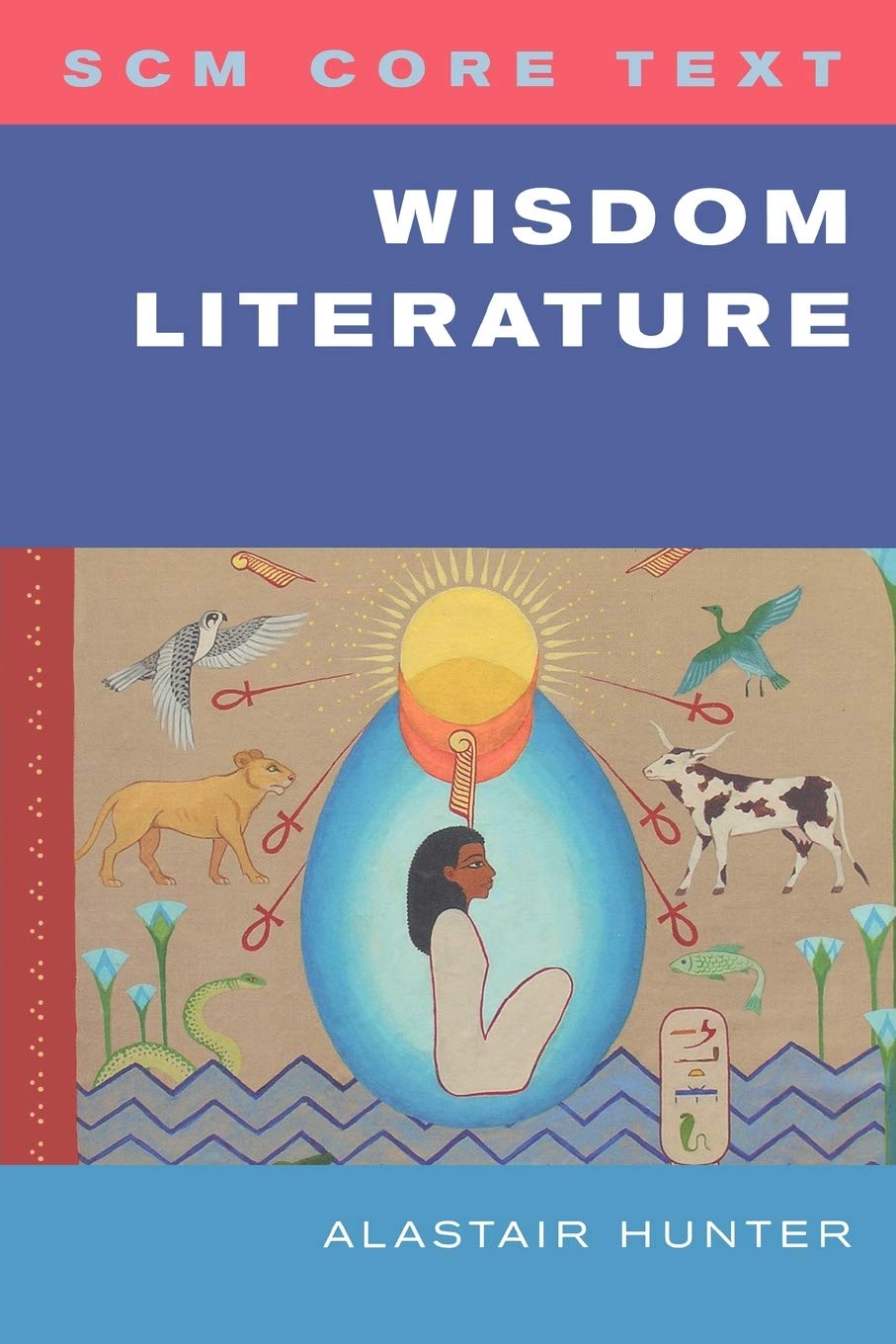 SCM Core Text: Wisdom Literature,Used