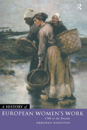 A History of European Women's Work,Used