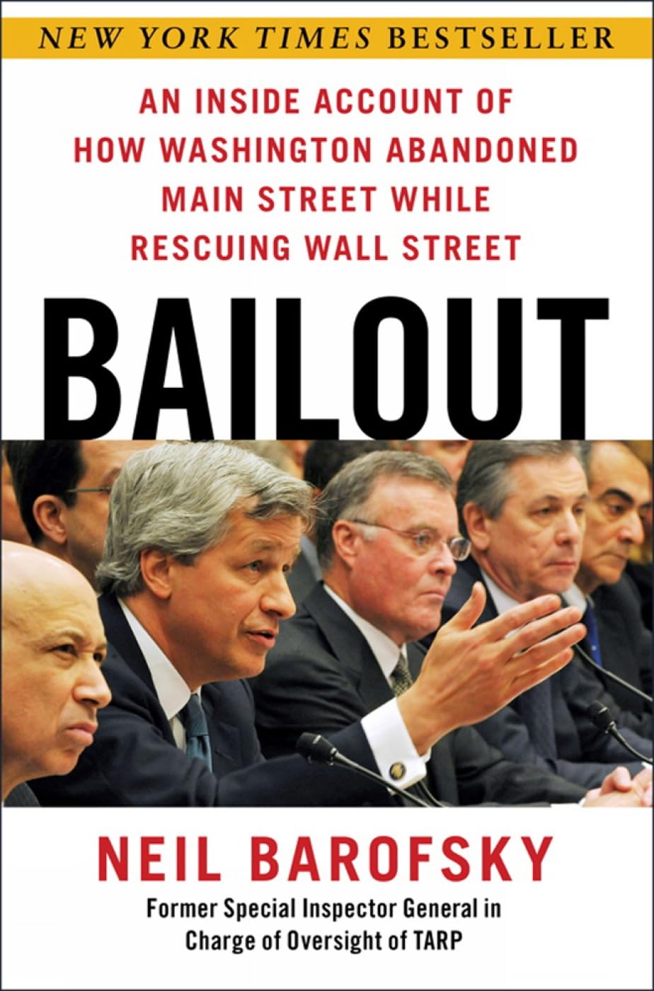 Bailout: An Inside Account of How Washington Abandoned Main Street While Rescuing Wall Street,Used