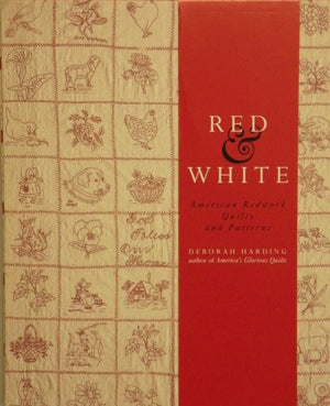 Red & White: American Redwork Quilts & Patterns,Used