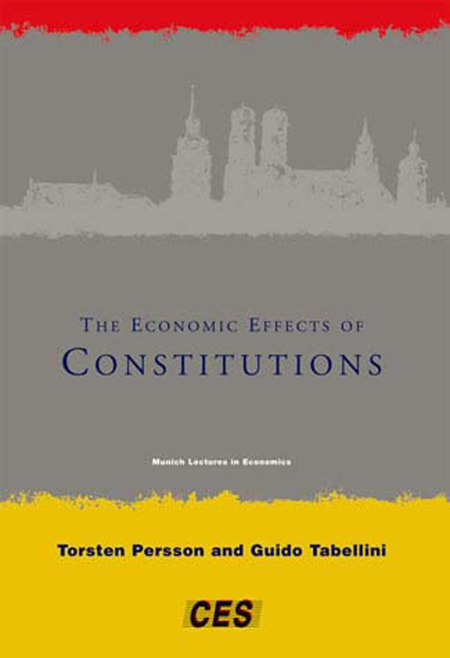 The Economic Effects of Constitutions (Munich Lectures in Economics),New