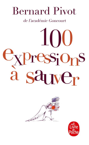 100 Expressions a Sauver (Le Livre De Poche) (French Edition),New