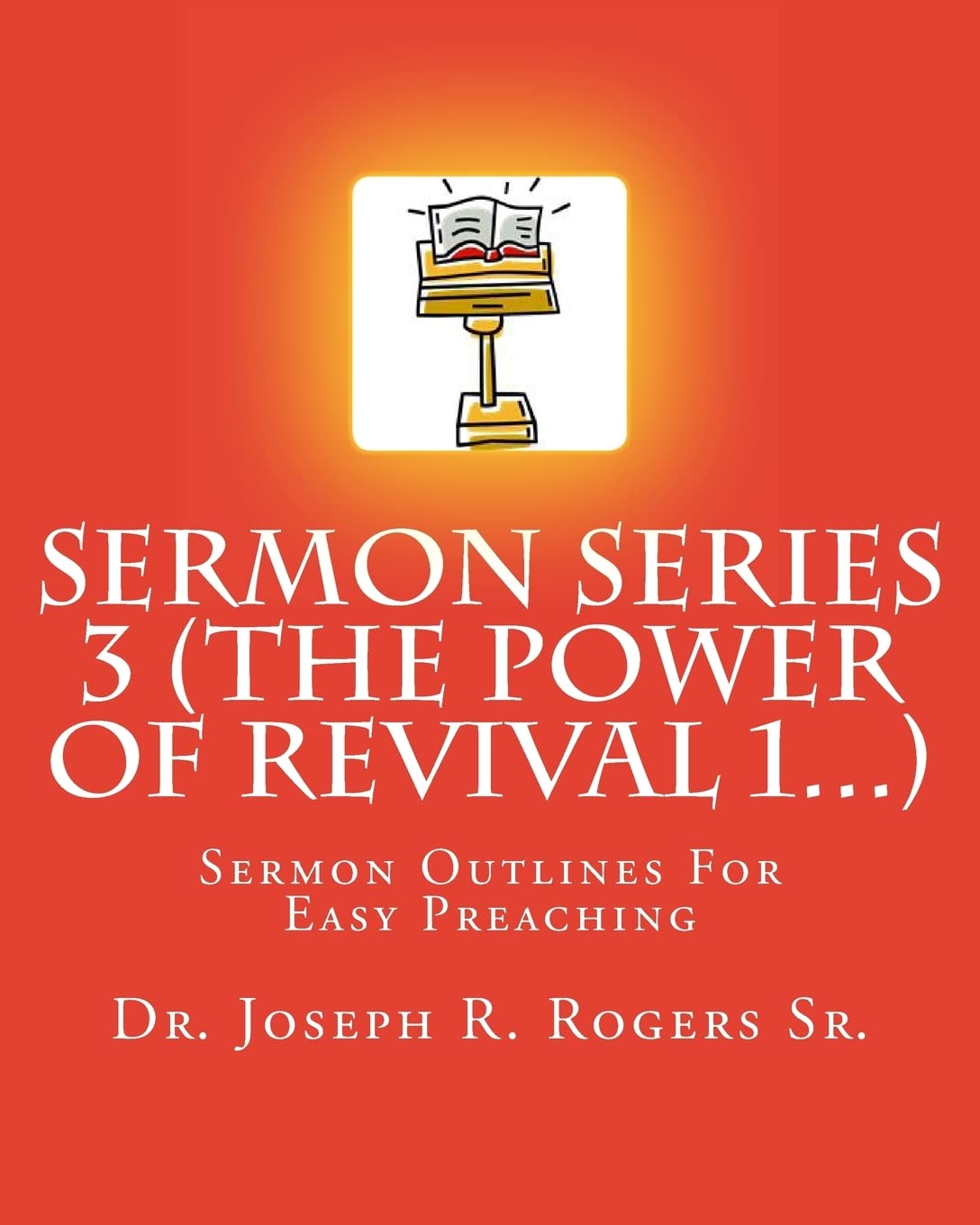 Sermon Series 3 (The Power Of Revival 1...): Sermon Outlines For Easy Preaching,Used
