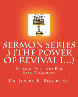 Sermon Series 3 (The Power Of Revival 1...): Sermon Outlines For Easy Preaching,Used