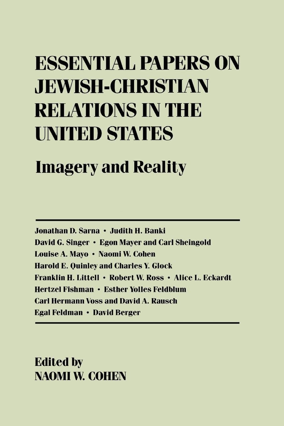 Essential Papers On Jewishchristian Relations In The United States: Imagery And Reality (Essential Papers On Jewish Studies),New