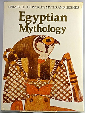 Egyptian Mythology (Library of the World's Myths and Legends),Used