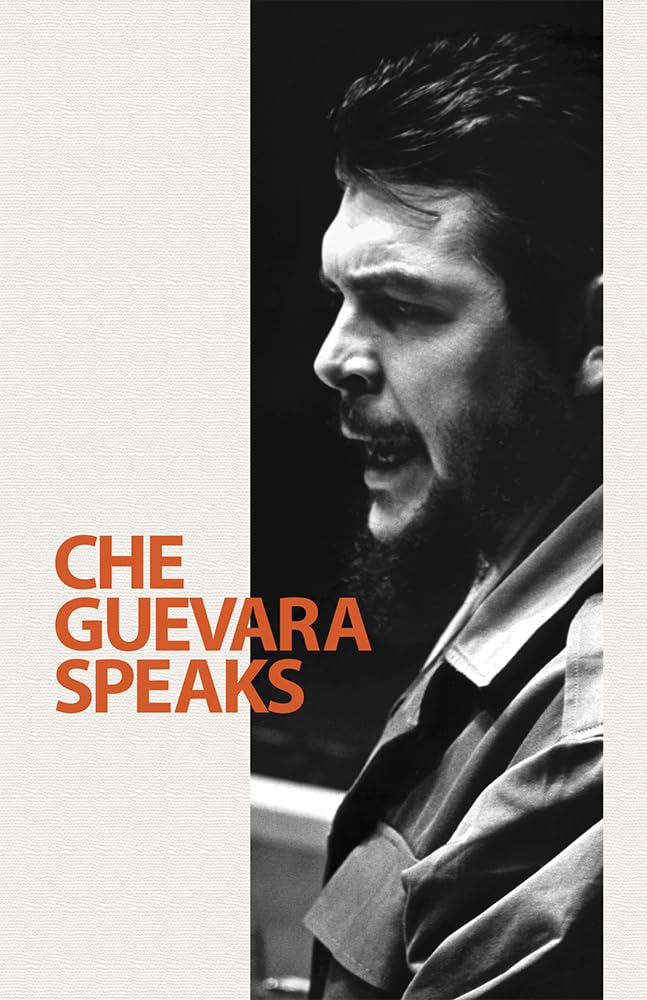 Che Guevara Speaks: Selected Speeches and Writings,Used