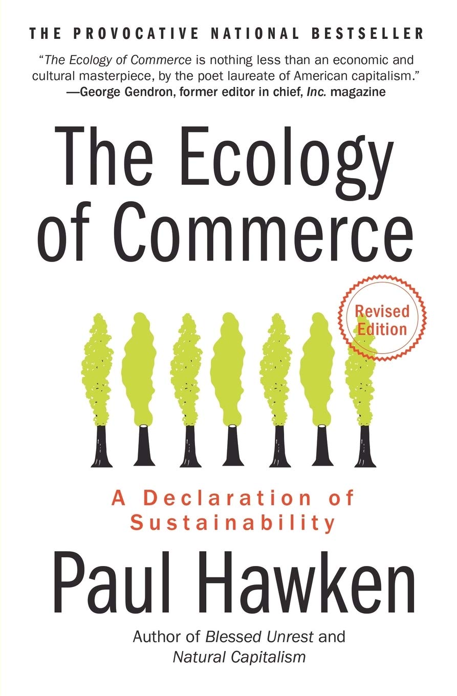 The Ecology Of Commerce Revised Edition: A Declaration Of Sustainability (Collins Business Essentials)
