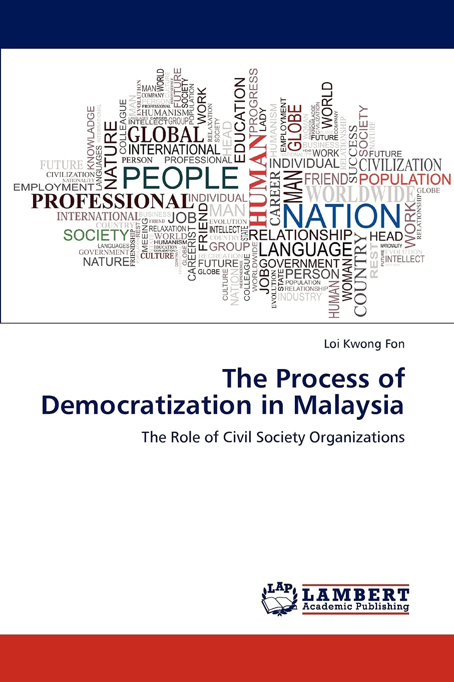 The Process of Democratization in Malaysia: The Role of Civil Society Organizations,Used