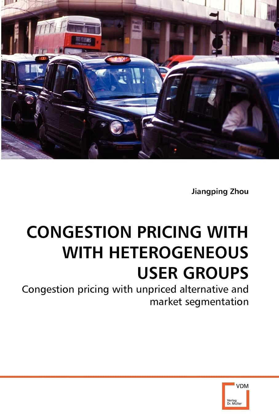 CONGESTION PRICING WITH WITH HETEROGENEOUS USER GROUPS: Congestion pricing with unpriced alternative and market segmentation,Used