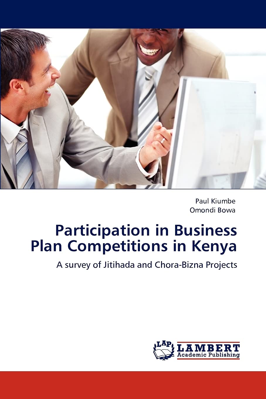 Participation in Business Plan Competitions in Kenya: A survey of Jitihada and ChoraBizna Projects,Used
