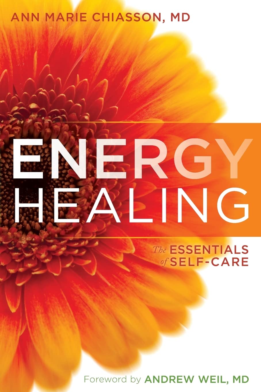 Energy Healing: The Essentials Of Selfcare