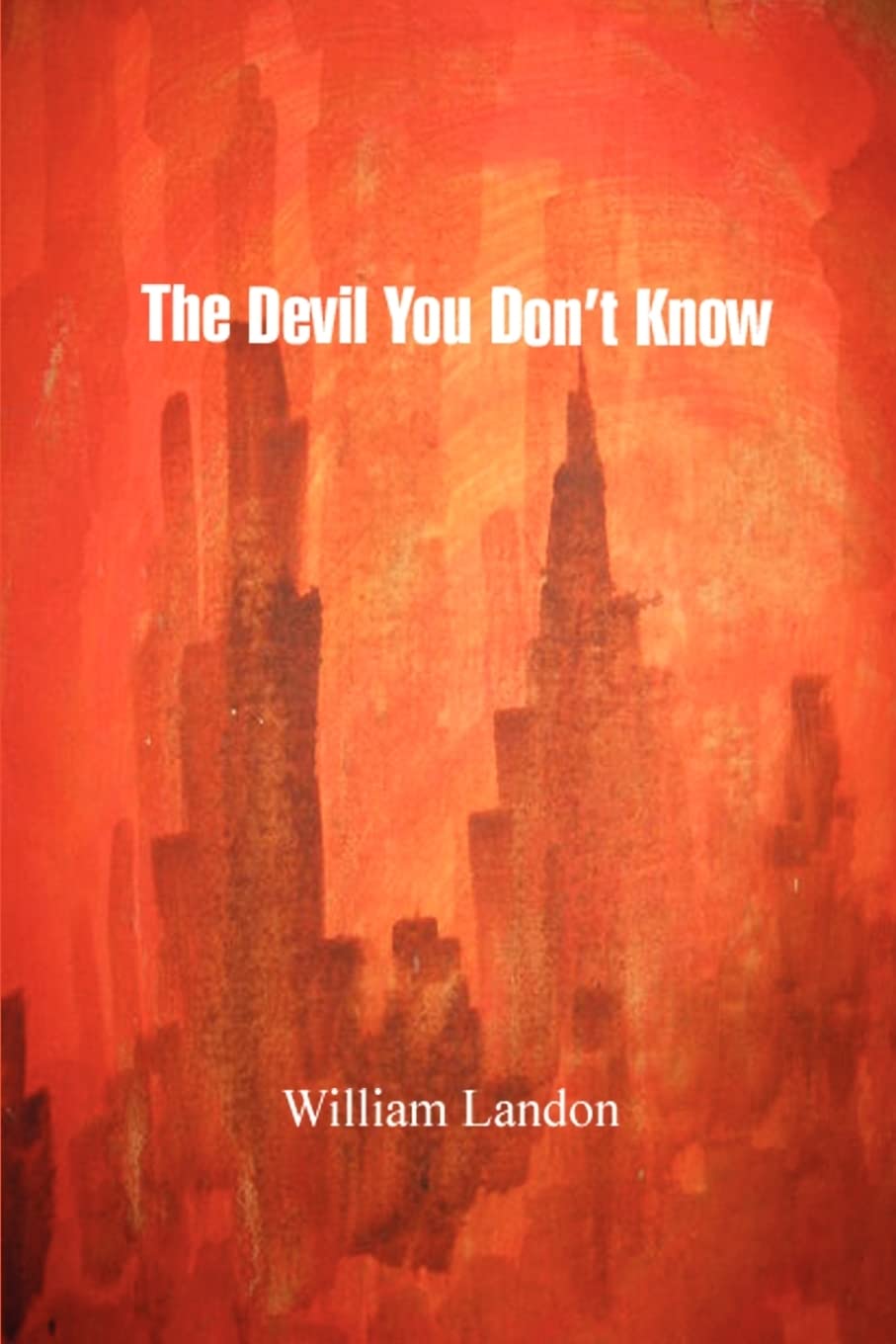 The Devil You Dont Know
