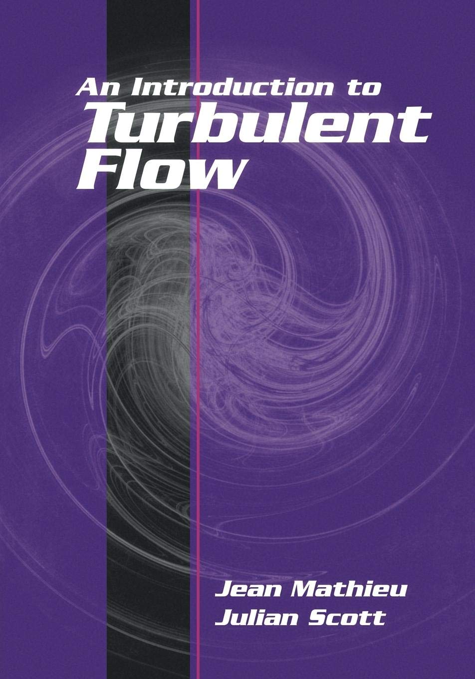 An Introduction to Turbulent Flow,Used