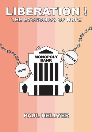 Liberation!: The Economics of Hope,New