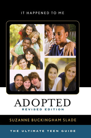 Adopted: The Ultimate Teen Guide (Volume 34) (It Happened To Me, 34),Used