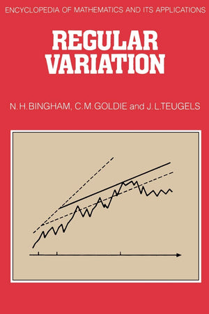 Regular Variation (Encyclopedia of Mathematics and its Applications, Series Number 27),Used
