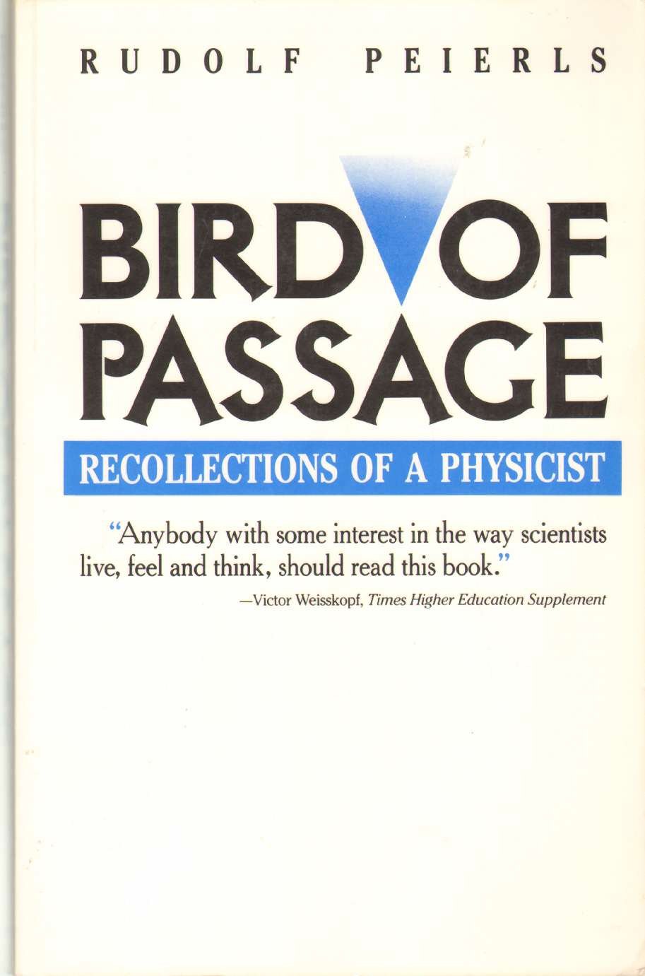 Bird of Passage: Recollections of a Physicist (Princeton Legacy Library, 55),Used