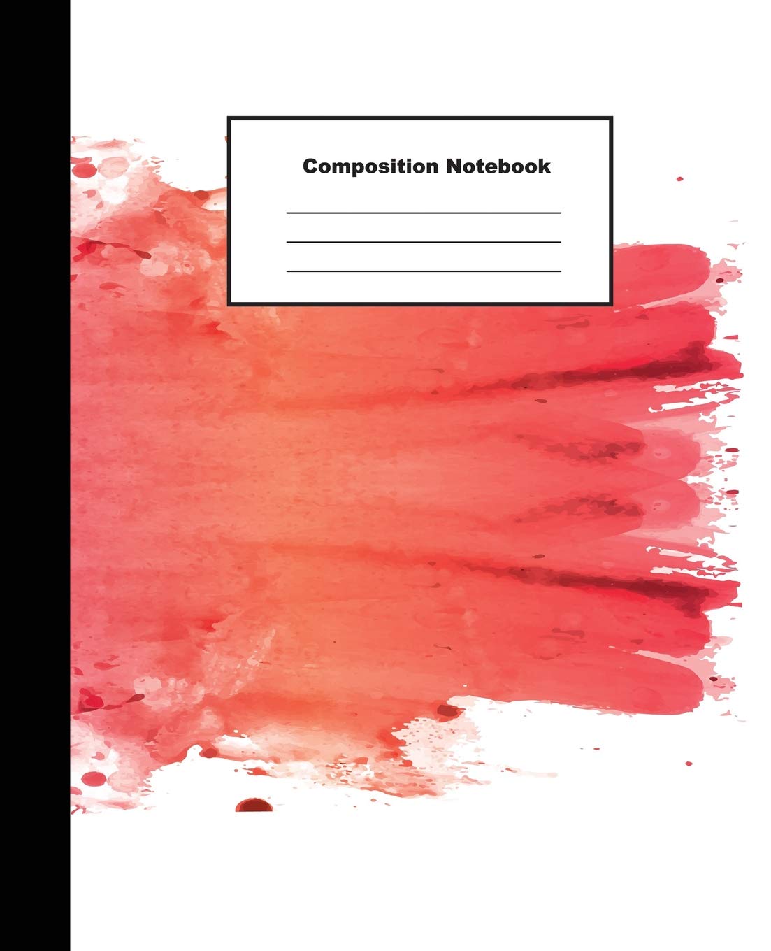 Composition Notebook: Colourful Pinky Orange Water Colour Splash Wide Ruled Paper,Used