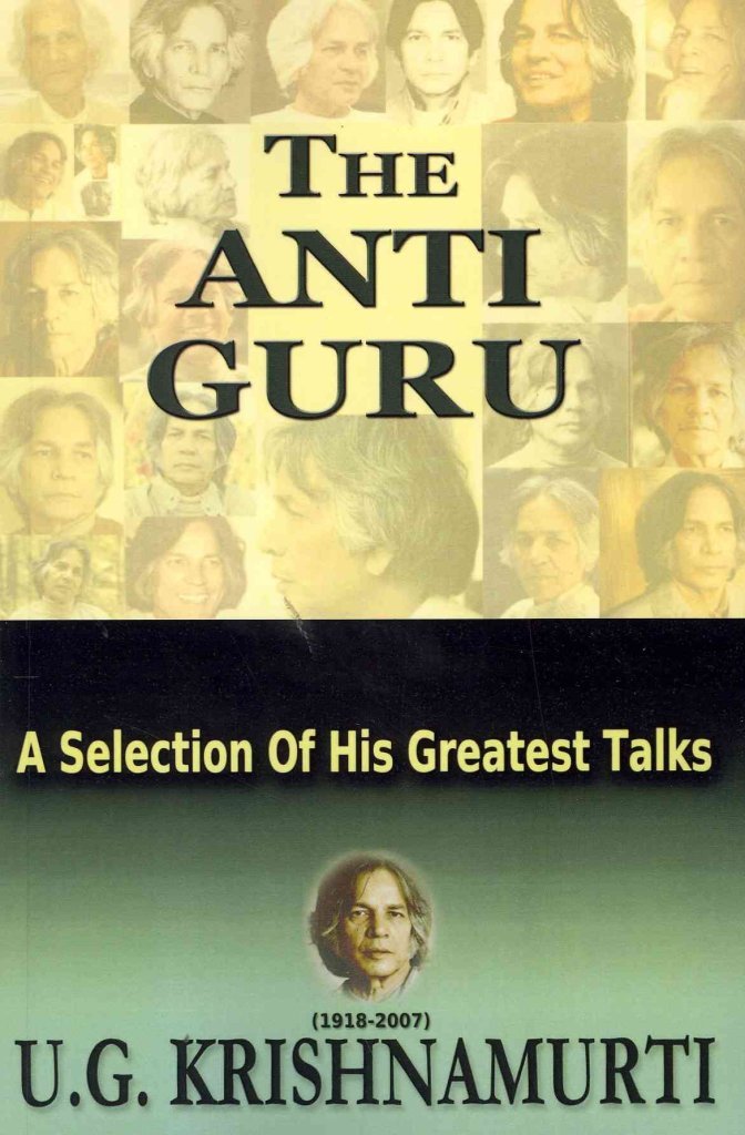 The Anti Guru: A Selection Of His Greatest Talks,New