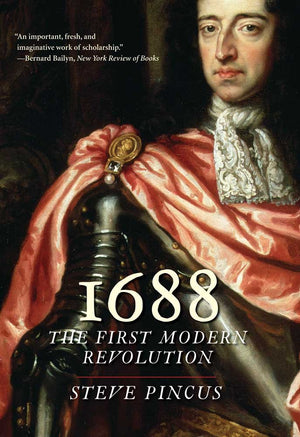 1688: The First Modern Revolution (The Lewis Walpole Series in EighteenthCentury Culture and History),Used