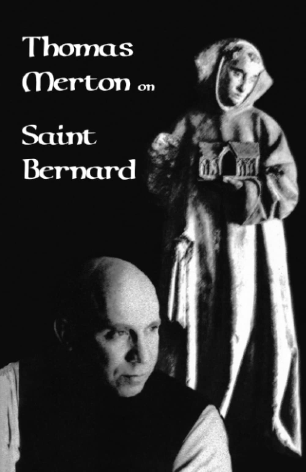 Thomas Merton on Saint Bernard (Cistercian Studies) (Volume 9),Used