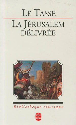 La Jerusalem Delivree (Bibliotheque Classique) (French Edition),Used