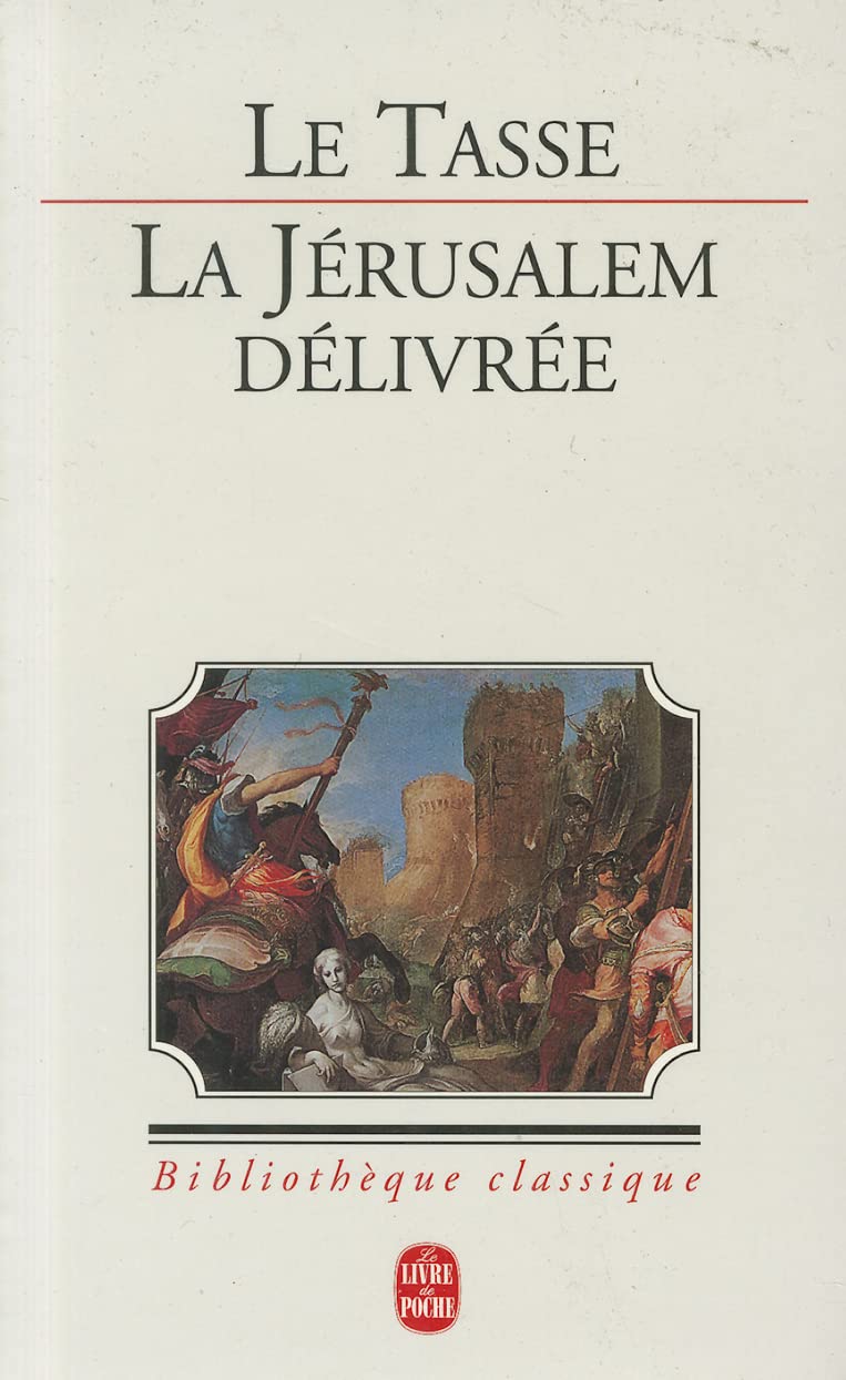 La Jerusalem Delivree (Bibliotheque Classique) (French Edition),Used