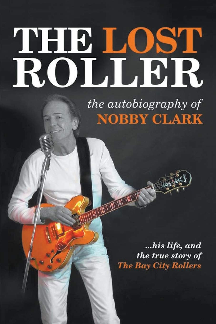 The Lost Roller: The Autobiography of Nobby Clark,Used