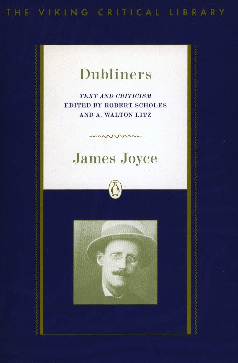 Dubliners: Text And Criticism; Revised Edition (Critical Library, Viking),New