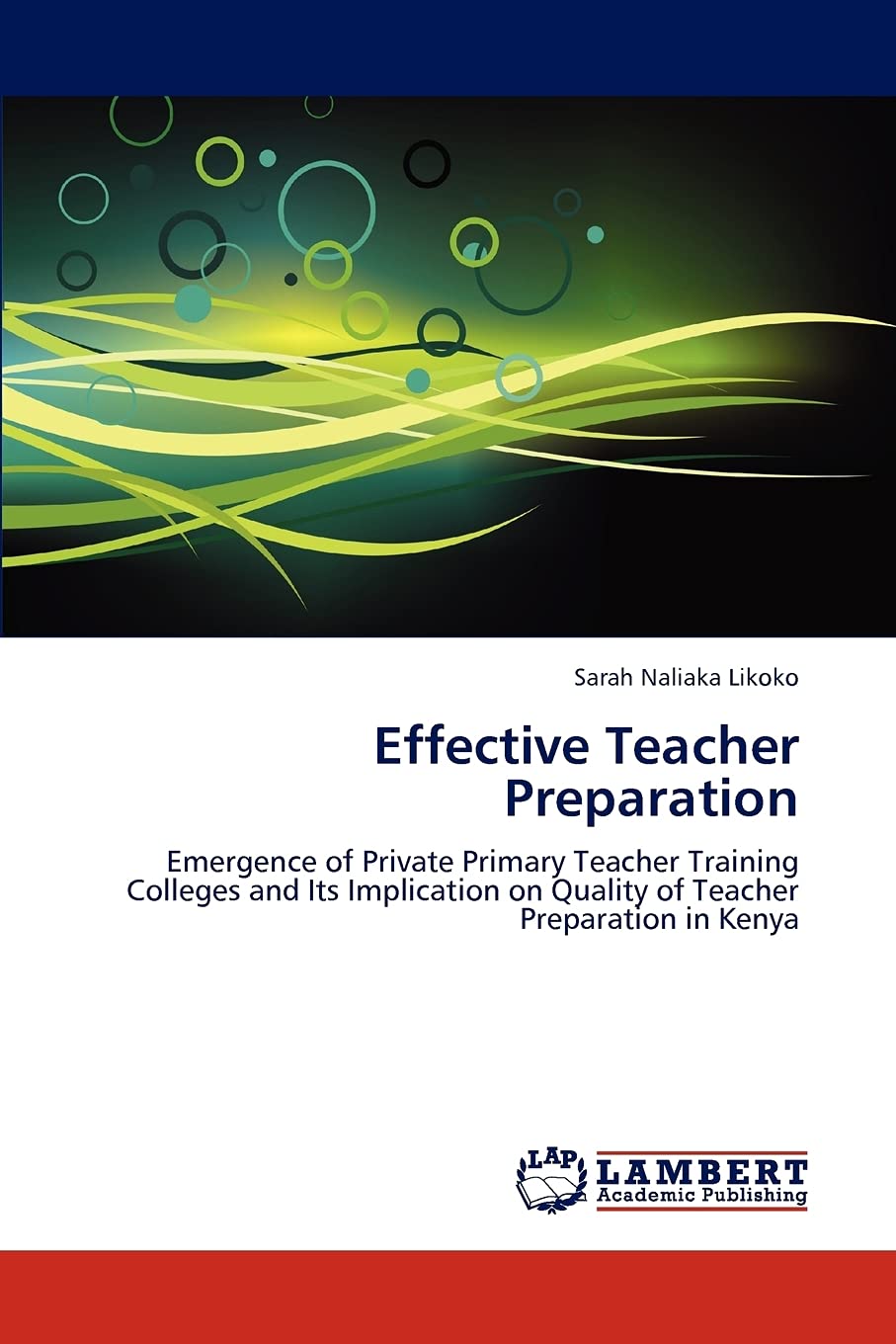 Effective Teacher Preparation: Emergence of Private Primary Teacher Training Colleges and Its Implication on Quality of Teacher ,Used