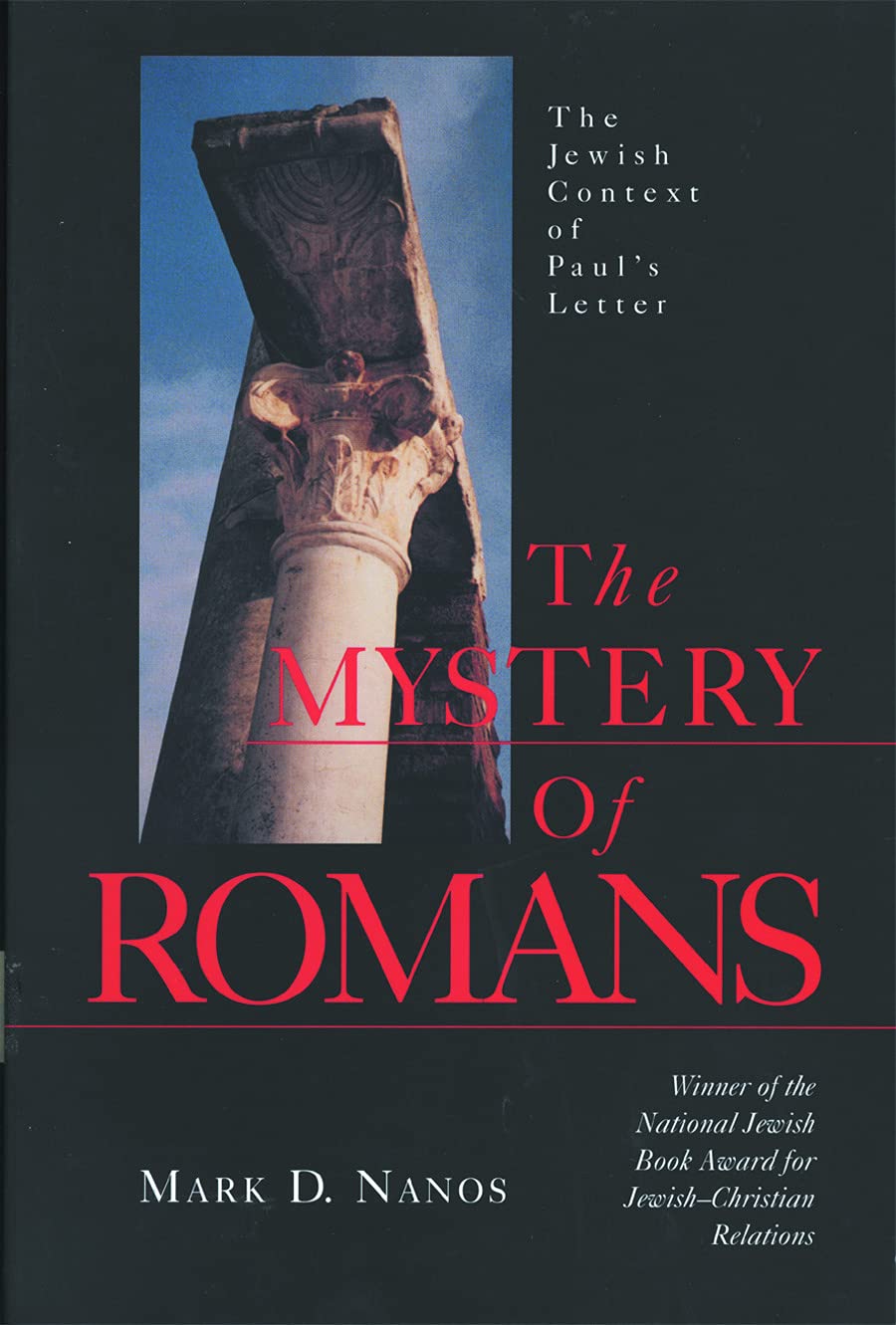 The Mystery Of Romans: The Jewish Context Of Paul'S Letters