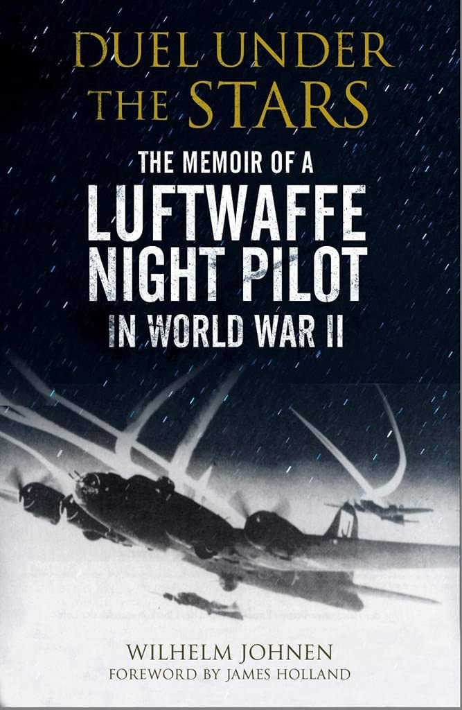 Duel Under the Stars: The Memoir of a Luftwaffe Night Pilot in World War II,Used