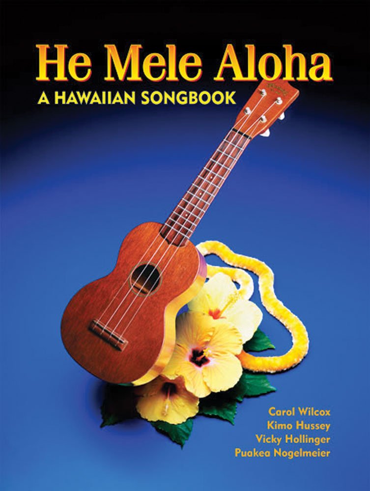 He Mele Aloha: A Hawaiian Songbook,New