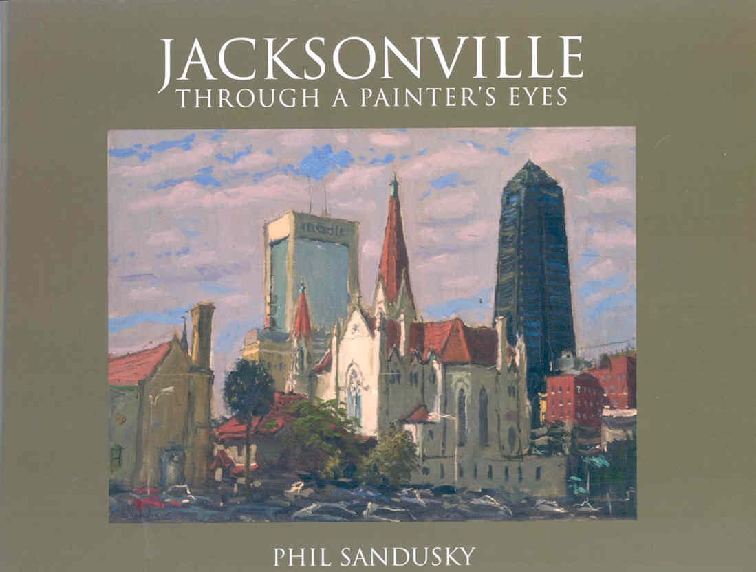 Jacksonville Through a Painter's Eyes,Used