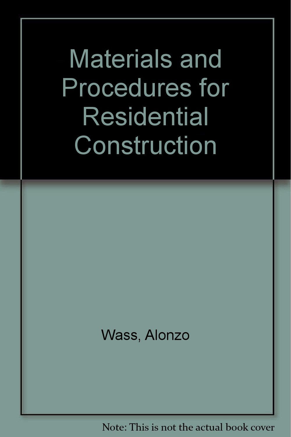 Materials and Procedures for Residential Construction,Used