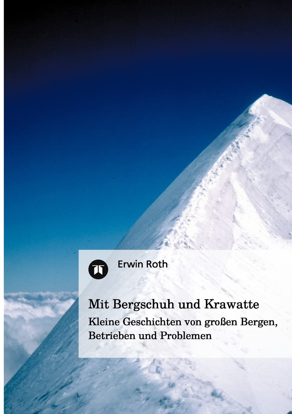 Mit Bergschuh und Krawatte (German Edition),Used