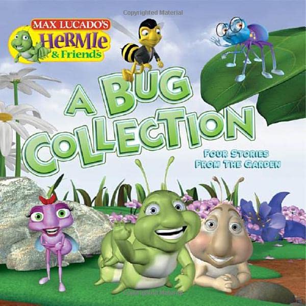 A Bug Collection: Four Stories from the Garden (Max Lucado's Hermie & Friends),Used