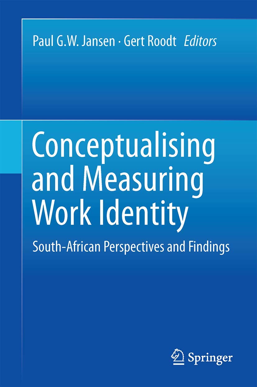 Conceptualising and Measuring Work Identity: SouthAfrican Perspectives and Findings,Used