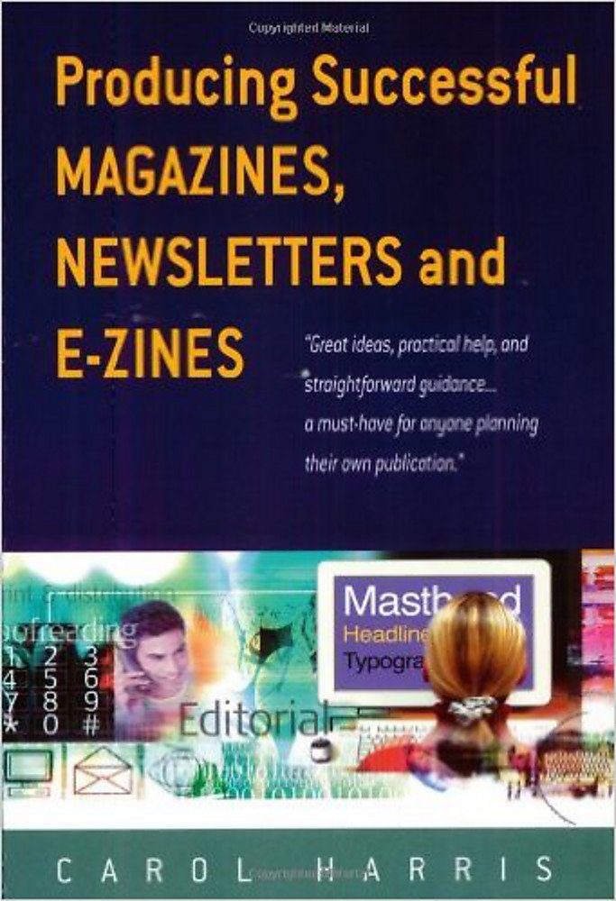 Producing Successful Magazines, Newsletters And Ezines,Used