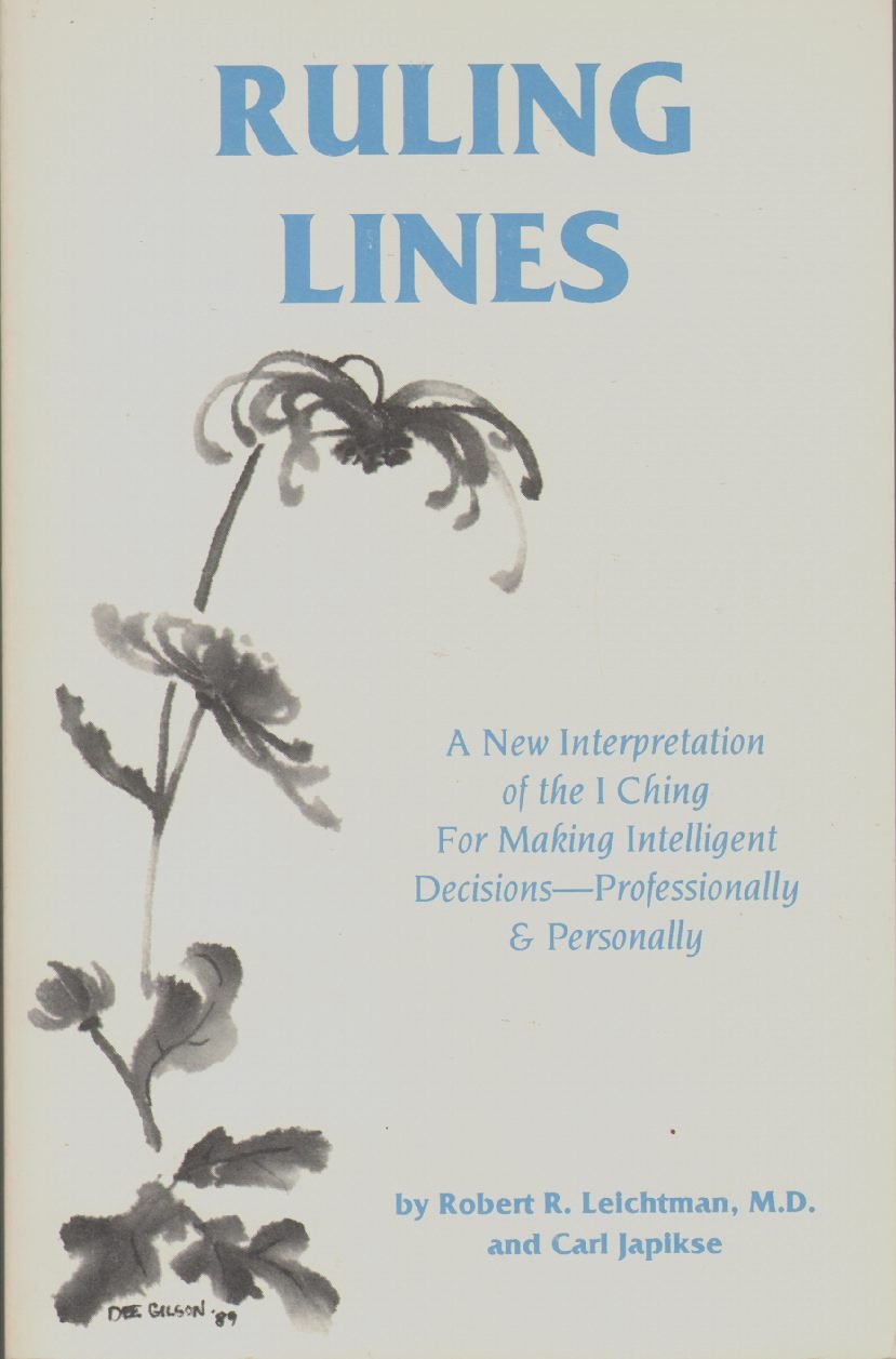 Ruling Lines: A New Interpretation Of The I Ching For Decision Making,Used