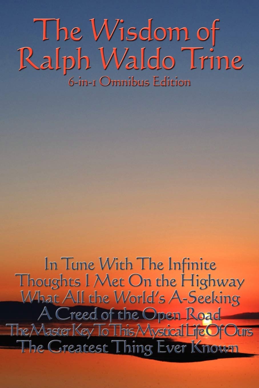 The Wisdom Of Ralph Waldo Trine,Used