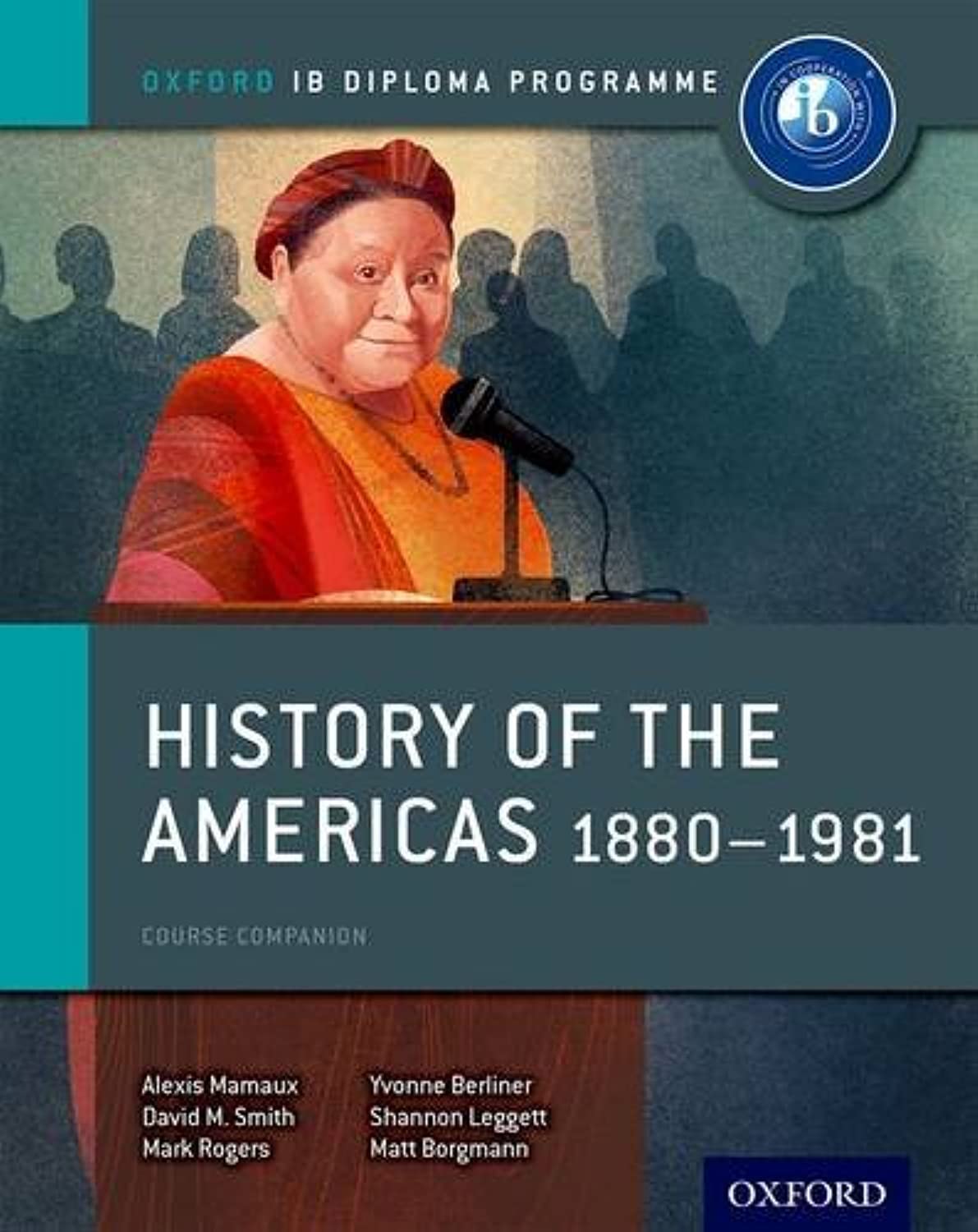 History of the Americas 18801981: IB History Course Book: Oxford IB Diploma Program,Used